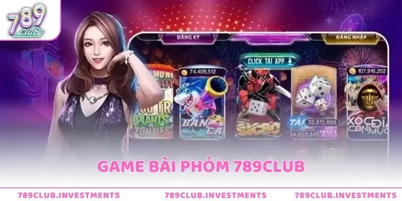 Game Bài Phỏm 789Club - Tính Toán Để Sở Hữu Tổ Hợp Mạnh