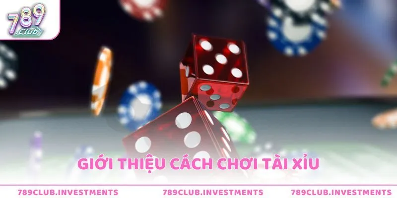 Giới thiệu trò chơi tài xỉu