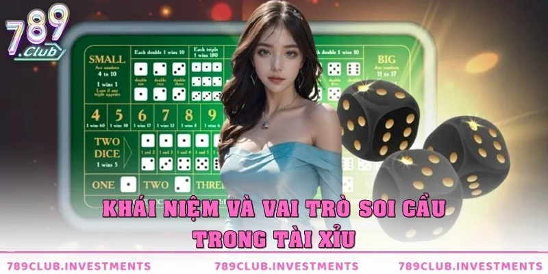 Khái niệm & vai trò của việc soi cầu trong tài xỉu