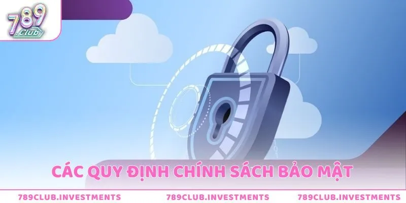 Một số quy định bảo mật 789CLUB phổ biến hàng đầu