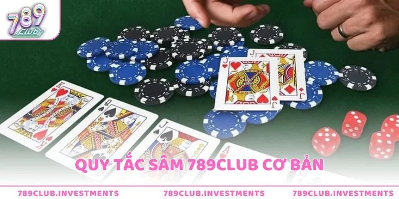 Quy tắc sâm 789Club cơ bản