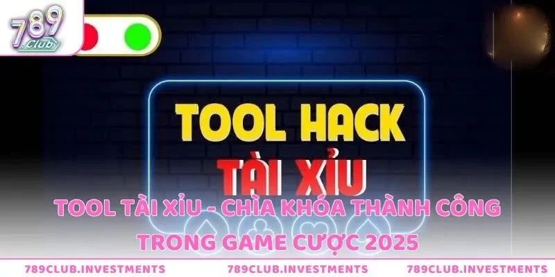 Tool Tài Xỉu - Chìa Khóa Thành Công Trong Game Cược 2025