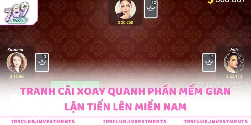 Tranh cãi xoay quanh phần mềm gian lận tiến lên miền nam